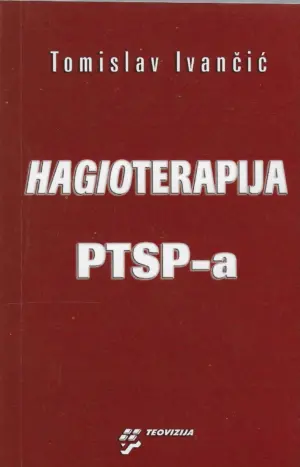 Tomislav Ivančić: Hagioterapija PTSP-a