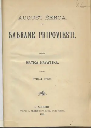 August Šenoa: Sabrane pripoviesti svezak šesti.