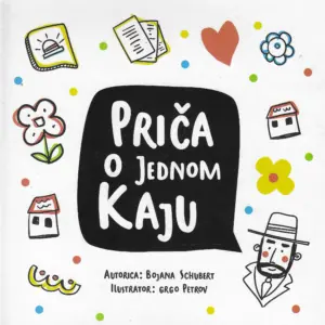 Bojana Schubert: Priča o jednome Kaju