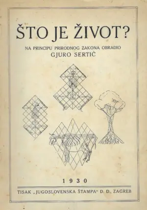 gjuro sertić: Što je život?