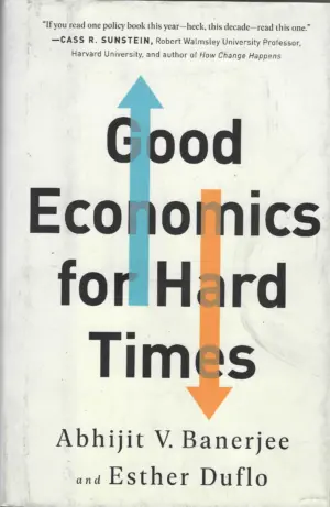Abhijit V. Banerjee and Esther Duflo: Good Economics for Hard Times