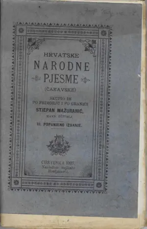 Stjepan Mažuranić: Hrvatske narodne pjesme (čakavske)