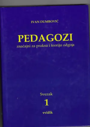 ivan dumbović: pedagozi  svezak 1