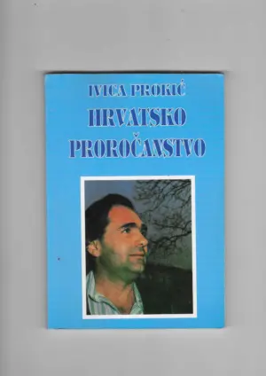 ivica prokić: hrvatsko proročanstvo
