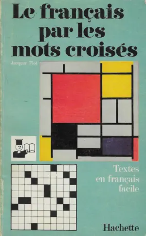 Jacques Fiot: Le francais par les mots croises