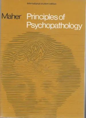 Brendan A. Maher: Principles of Psychopathology