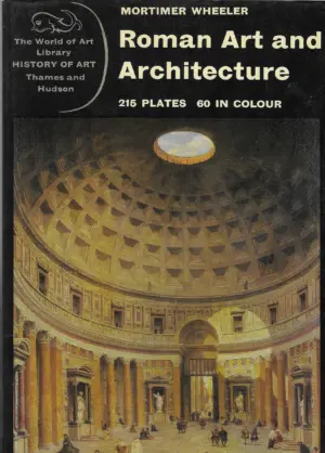 Mortimer Wheeler: Roman Art and Architecture