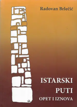Radovan Brlečić: Istarski puti