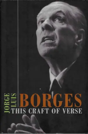 Jorges Luis Borges: This craft of verse