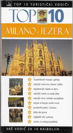 Top 10 turistički vodiči- Milano i jezera