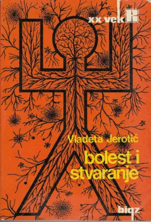 Vladeta Jerotić: Bolest i stvaranje