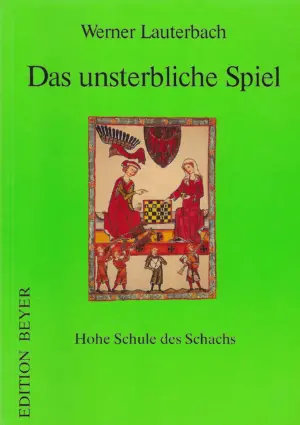 Werner Lauterbach: Das unsterbliche Spiel