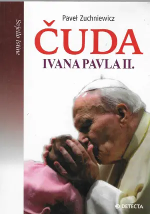 Pavel Zuchniewucz: Čuda Ivana Pavla II.