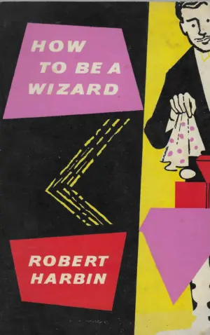 Robert Harbin: How to be a Wizard