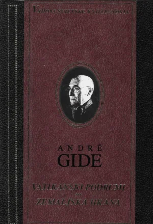 Andre Gide: Vatikanski podrumi/Zemaljska hrana