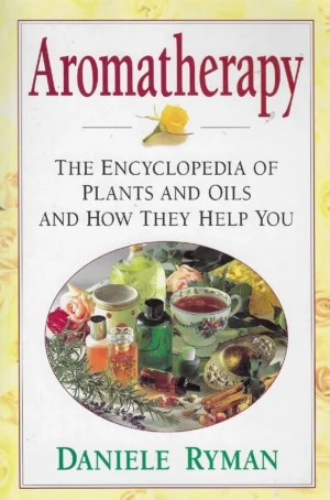 Daniele Ryman: Aromatherapy