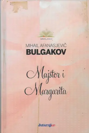 M. A. Bulgakov: Majstor i Margarita