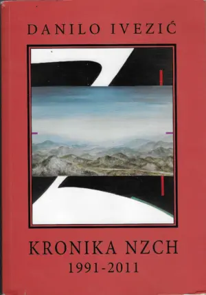Danilo Ivezić: Kronika NZCH 1991-2011
