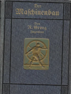 R. Georg: Der Maschinenbau 1-2
