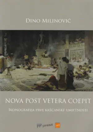 Dino Milinović: Nova post vetera coepit