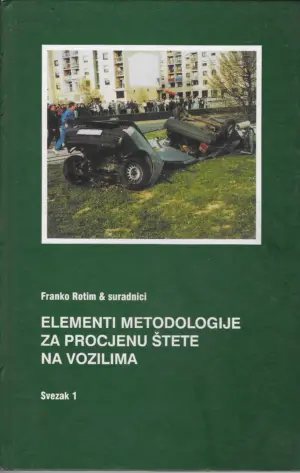 Franko Rotim: Elementi metodologije za procjenu štete na vozilima Svezak 1
