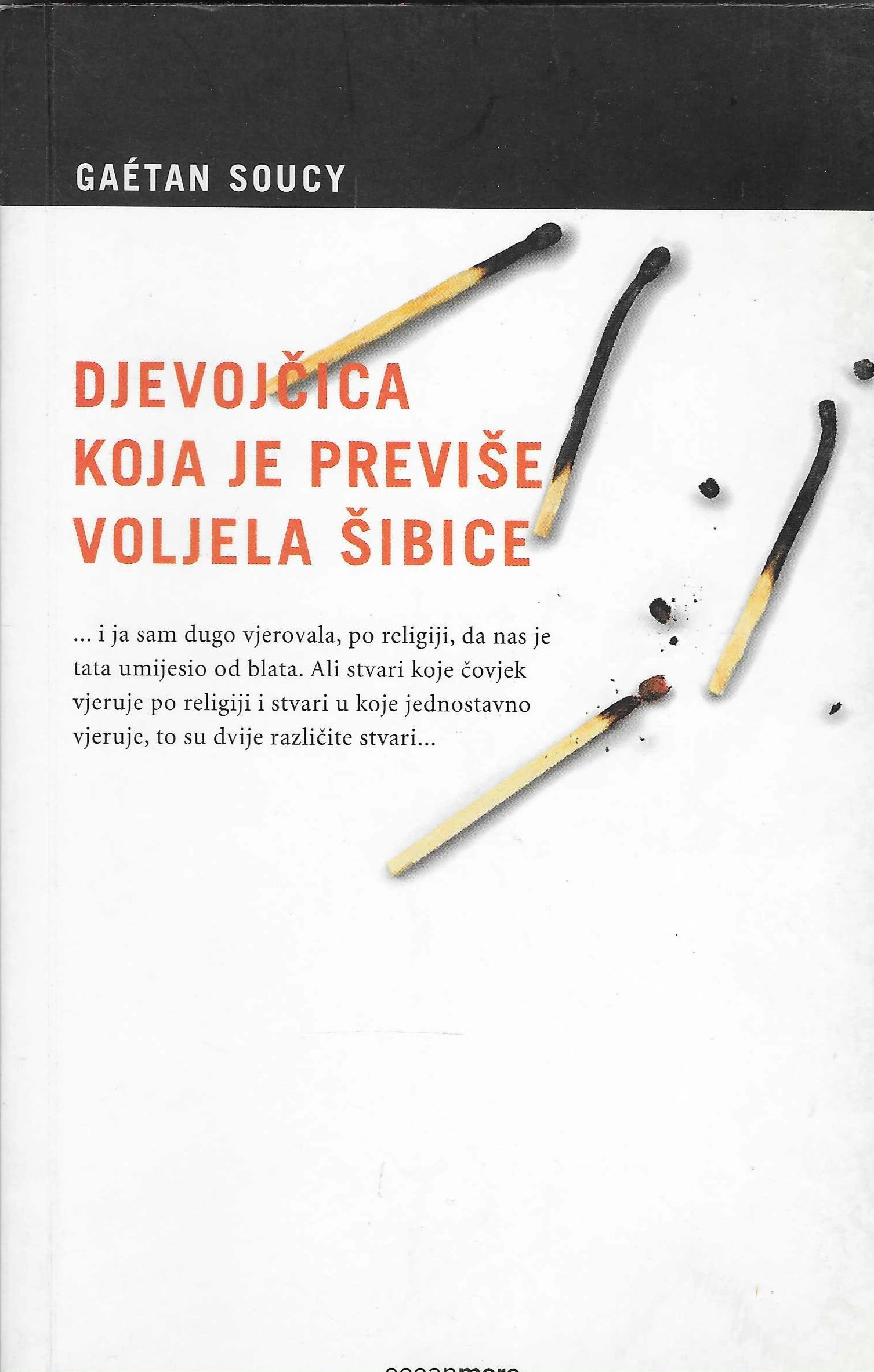 Gaetan Soucy: Djevojčica koja je previše voljela šibice