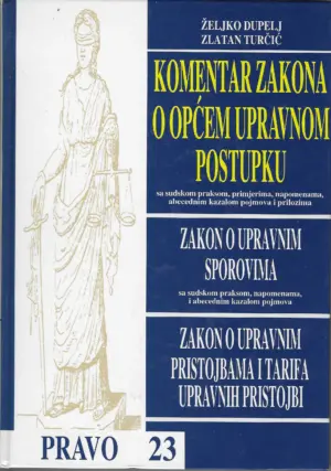 Željko Dupelj, Zlatan Turčić: Komentar zakona o općem upravnom postupku