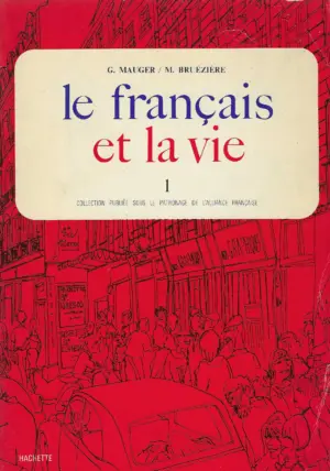 G. Mauger i M. Brueziere: Le francais et la vie