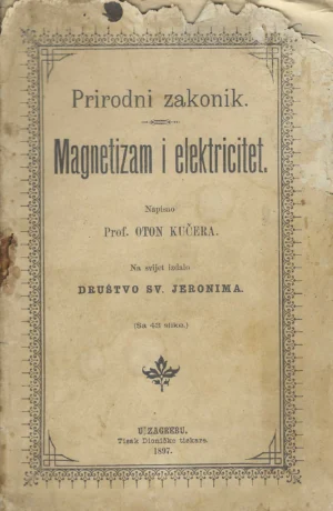 Oton Kučera: Magnetizam i elektricitet.