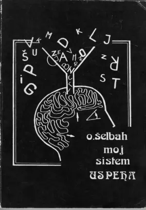 Oskar Šelbah: Moj sistem uspeha