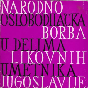 III Izložba narodno oslobodilačka borba u delima likovnih umetnika jugoslavije