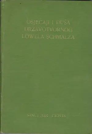 Sinclair Lewis: Osjećaji i duša državotvornog Lowela Schmalza