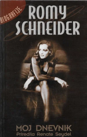 Romy Schneider: Moj dnevnik
