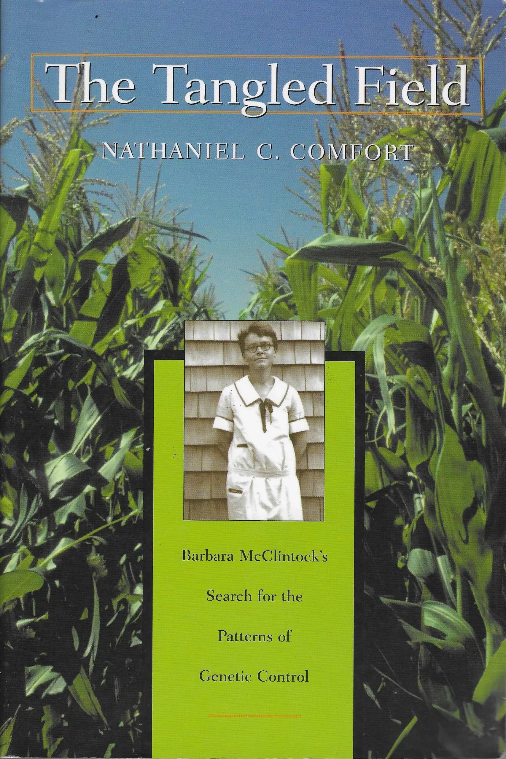 Nathaniel C. Comfort: The Tangled Field