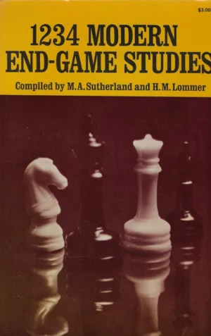 M. A. Sutherland i H. M. Lommer: 1234 Modern end-game Studies