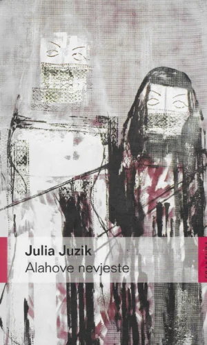 Julia Juzik: Alahove nevjeste