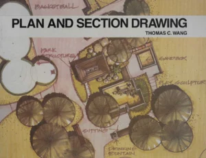 Thomas C. Wang: Plan and Section Drawing