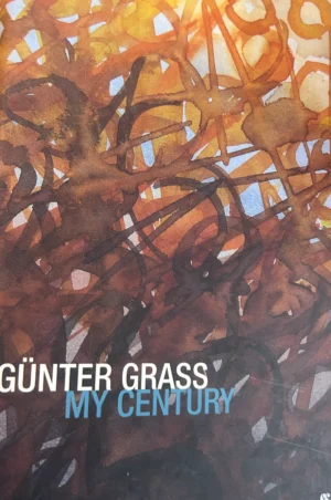 Gunter Grass : My Century