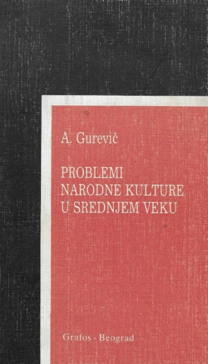 A.Gurevič: Problemi narodne kulture u srednjem veku