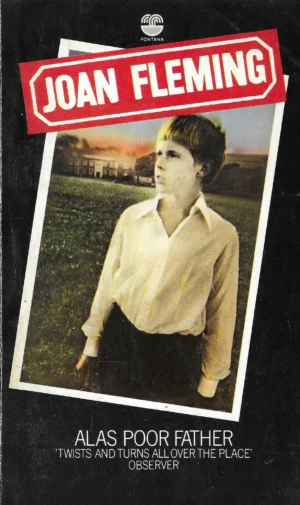 Joan Fleming: Alas Poor Father