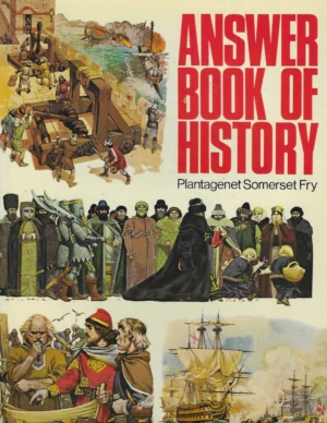Plantagenet Somerset Fry: Answer Book of History