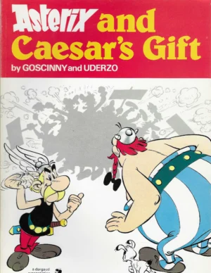 Goscinny, Uderzo: Asterix and Caesar's Gift