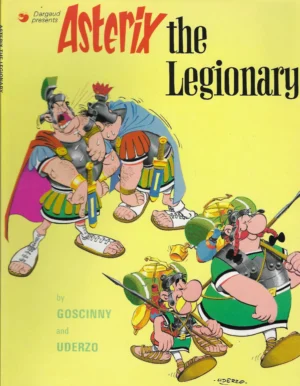 Goscinny, Uderzo: Asterix the Legionary