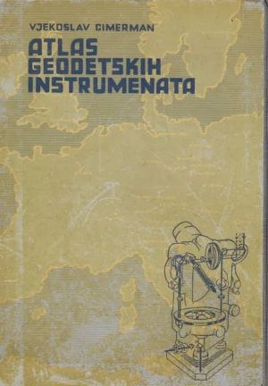 Vjekoslav Cimerman: Atlas geodetskih instrumenata