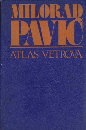 Milorad Pavić: Atlas vetrova