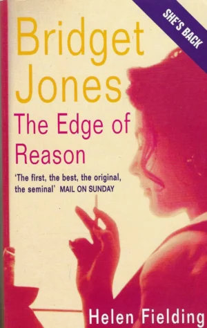Helen Fielding: Bridget Jones - The Edge of Reason