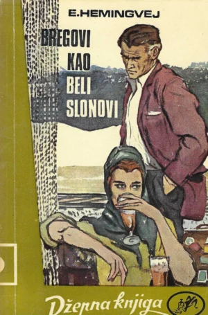 Ernest Hemingway: Brjegovi kao bijeli slonovi