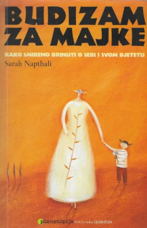 Sarah Napthali: Budizam za majke