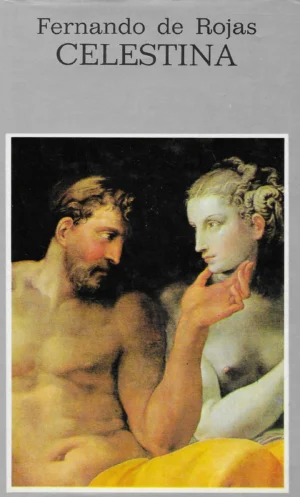 Fernando de Rojas: Celestina
