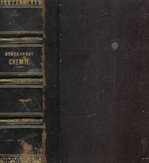 Julius Adolph Stöckhardt: Die Schule der Chemie